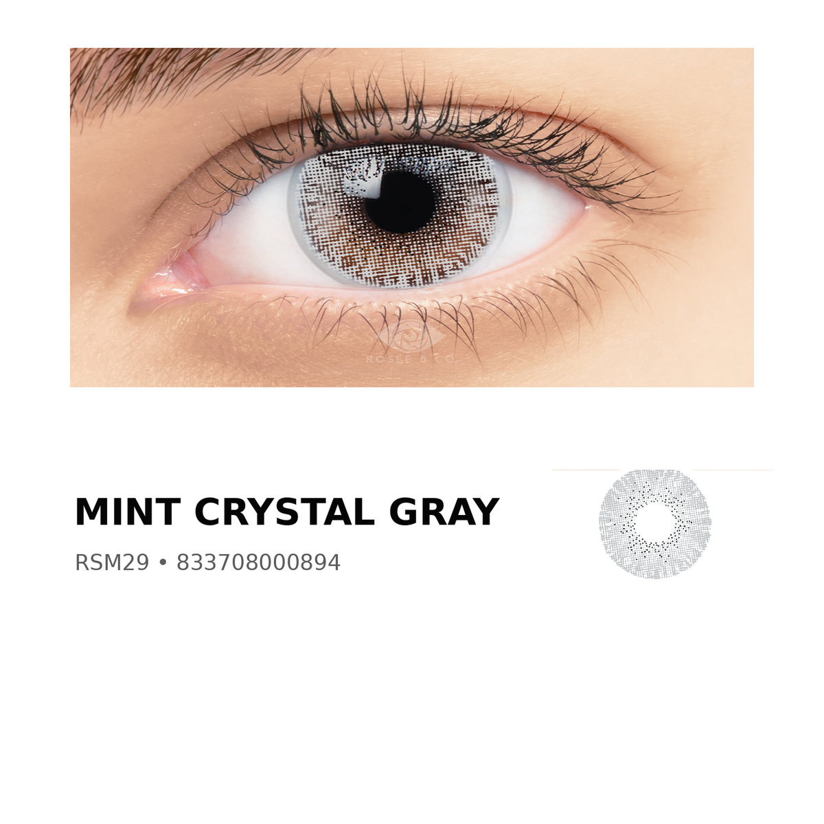 Rosée Mint Crystal Gray RSM29 colored contact lens shown on eye with exact lens pattern swatch