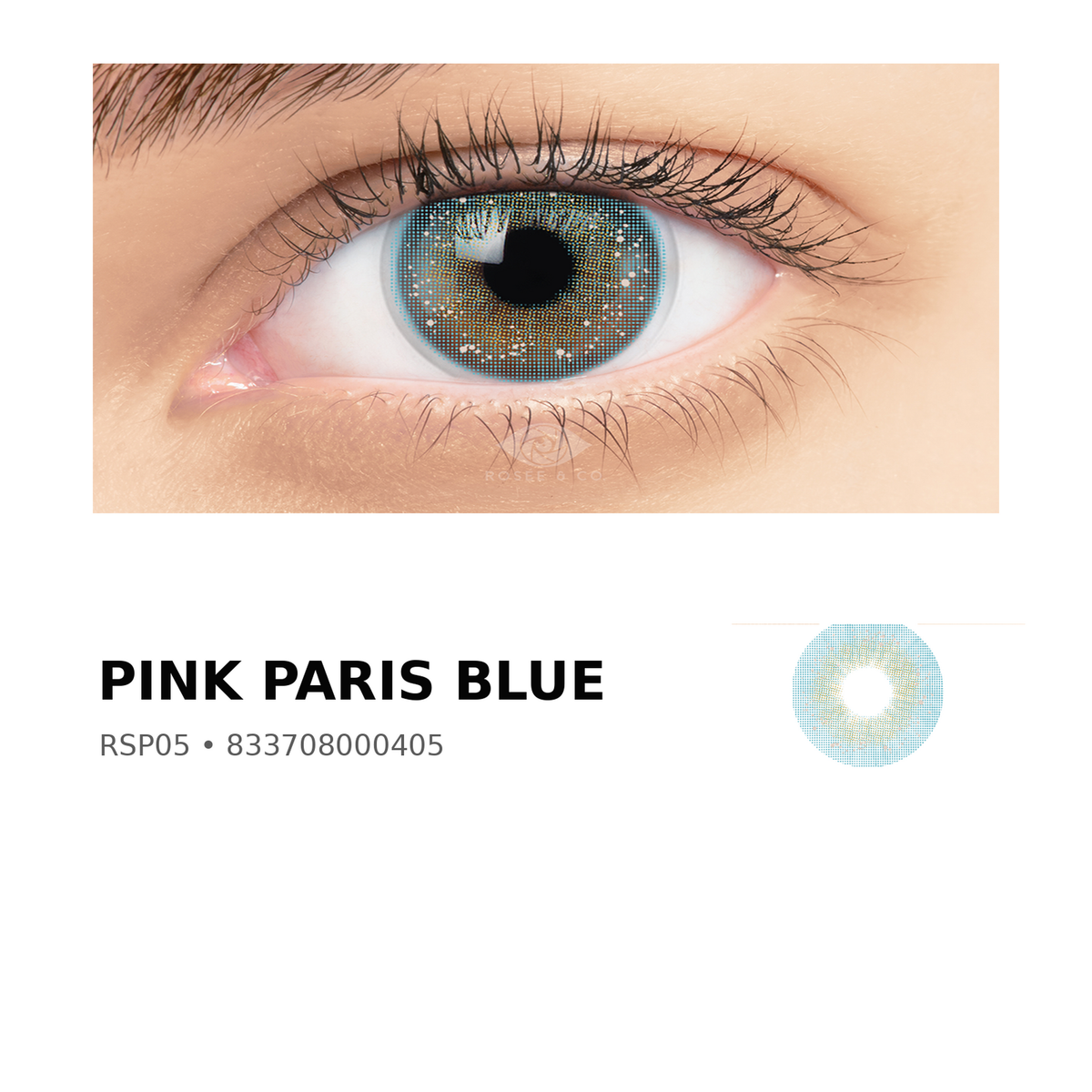 Rosée Pink Paris Blue RSP05 colored contact lens shown on eye with exact lens pattern swatch