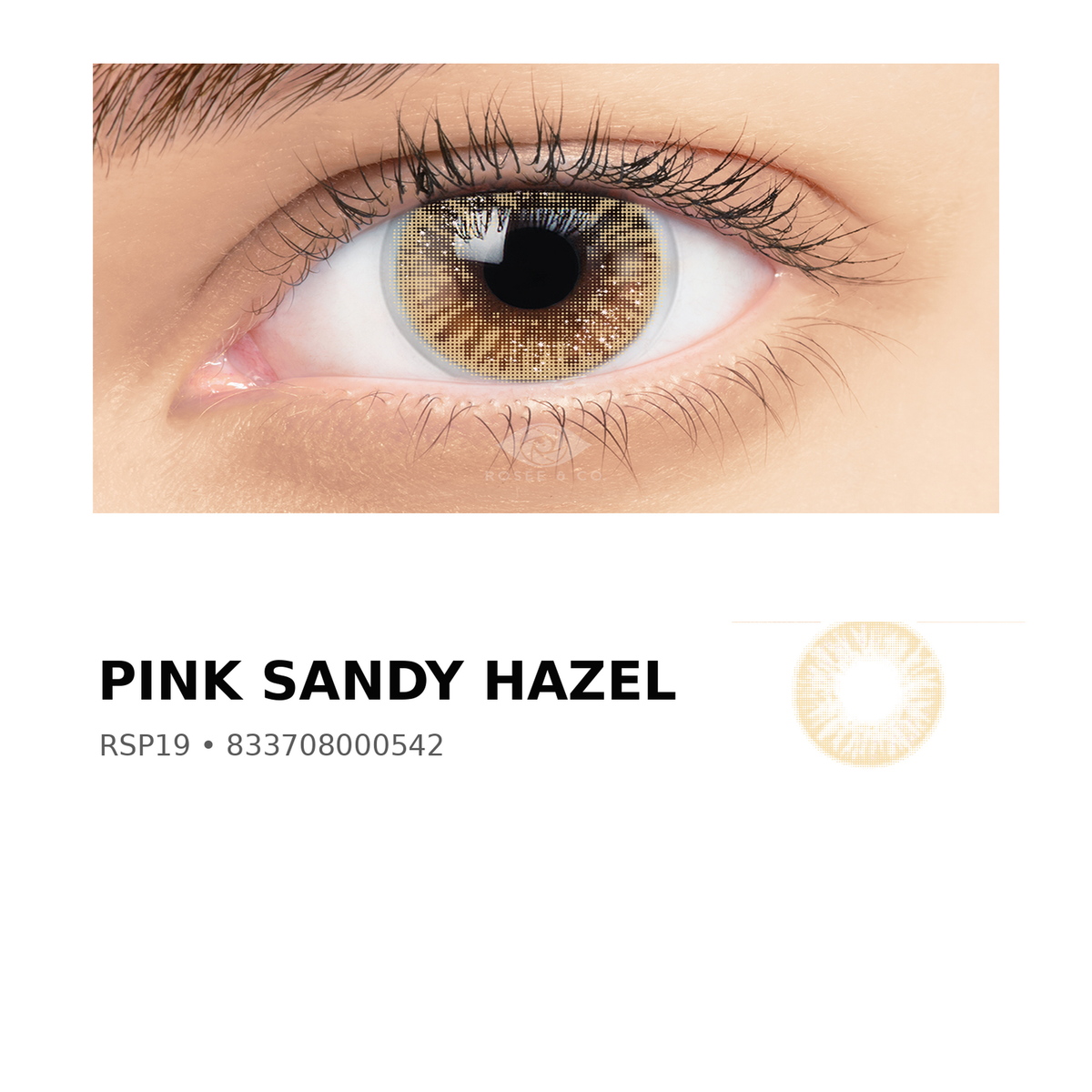 Rosée Pink Sandy Hazel RSP19 colored contact lens shown on eye with exact lens pattern swatch