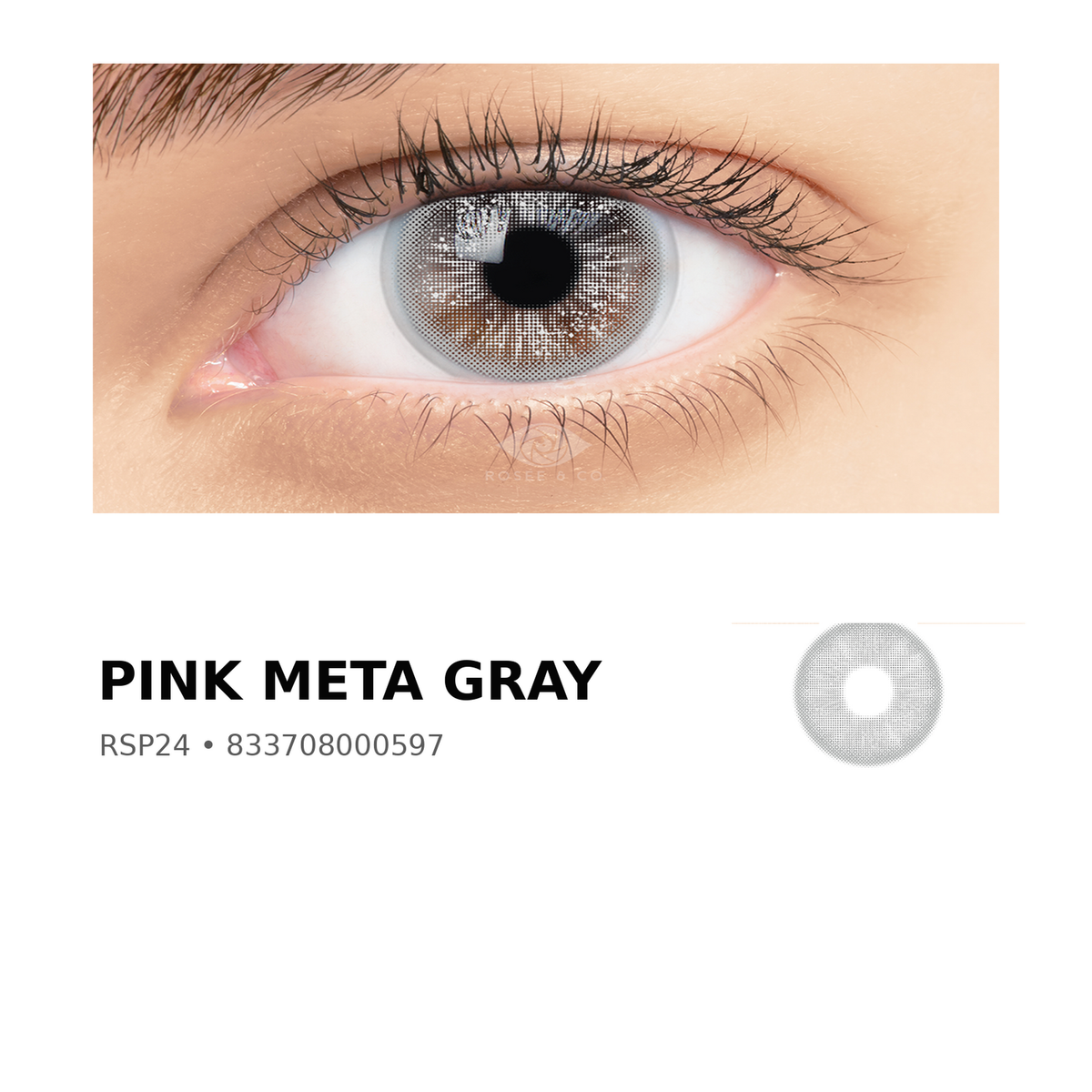 Rosée Pink Meta Gray RSP24 colored contact lens shown on eye with exact lens pattern swatch